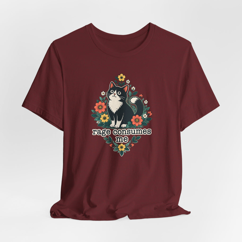 Rage Consumes Me - Cat Humor Tee