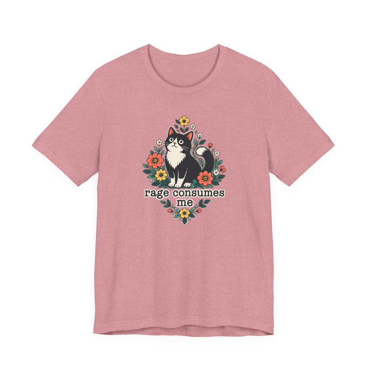 Rage Consumes Me - Cat Humor Tee
