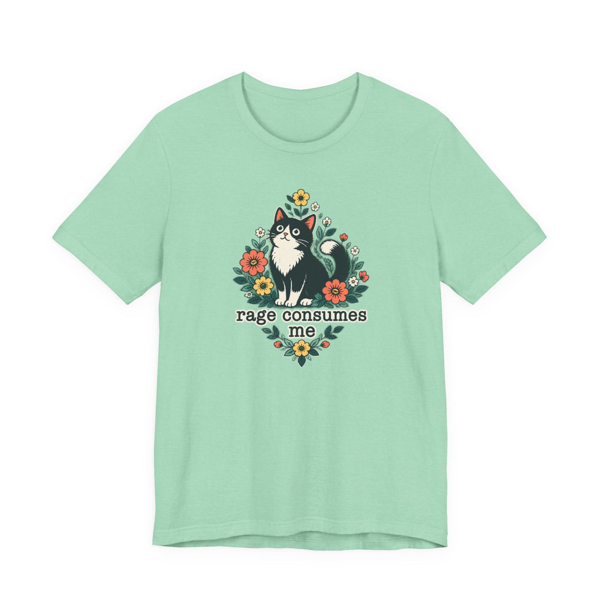 Rage Consumes Me - Cat Humor Tee